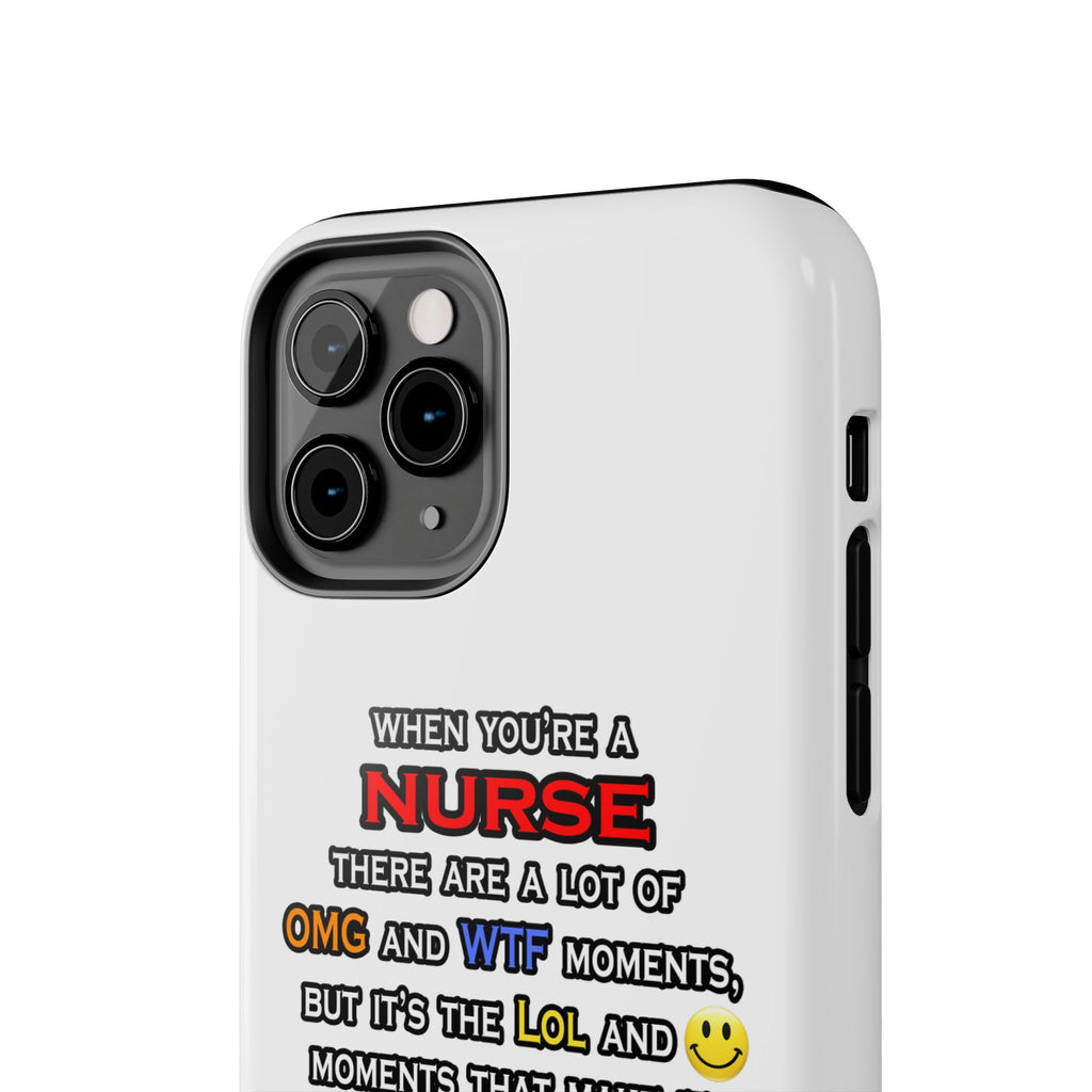 Nurse ... OMG WTF LOL - Tough Phone Cases