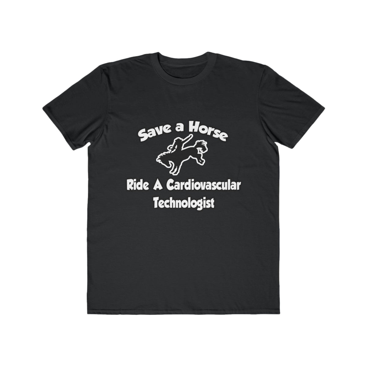 Save a Horse, Ride a Cardiovascular Tech - Men's Lightweight Fashion Tee