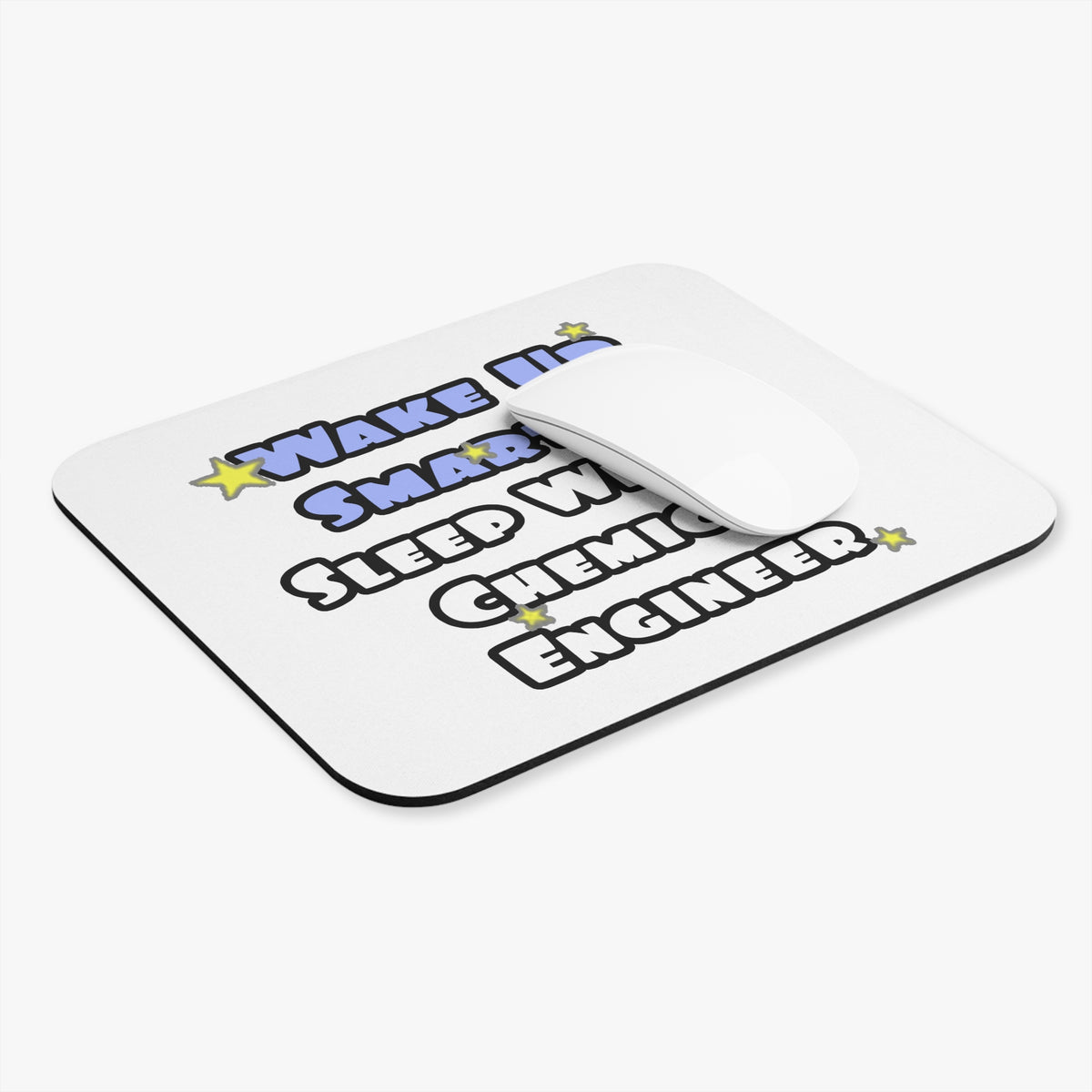 Wake Up Smarter...Sleep With a Chemical Engineer - Mouse Pad (Rectangle)