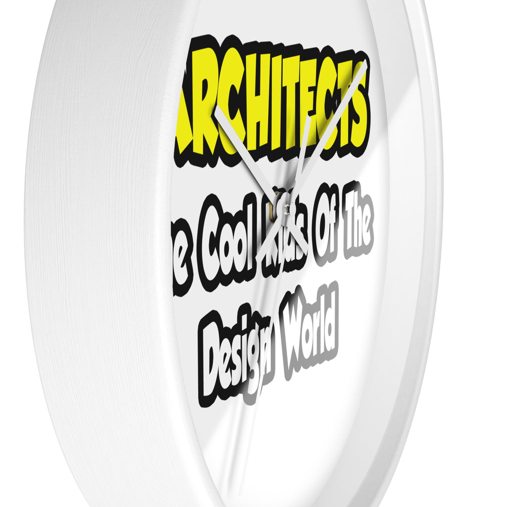 Architects...Cool Kids of Design World - Wall Clock