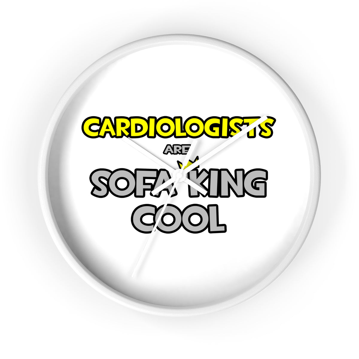 Cardiologists Are Sofa King Cool - Wall Clock