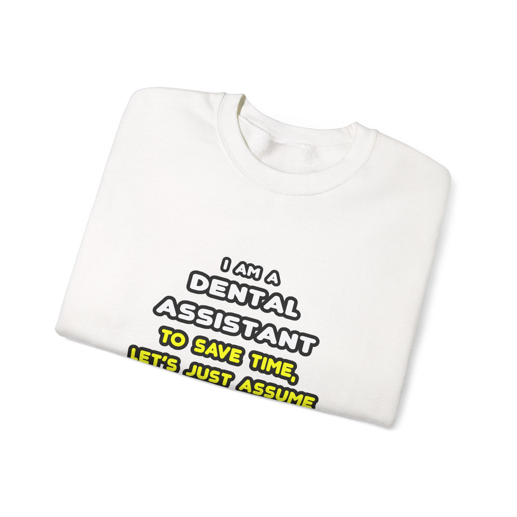 Funny Dental Assistant T Shirts - Unisex Heavy Blend™ Crewneck Sweatshirt