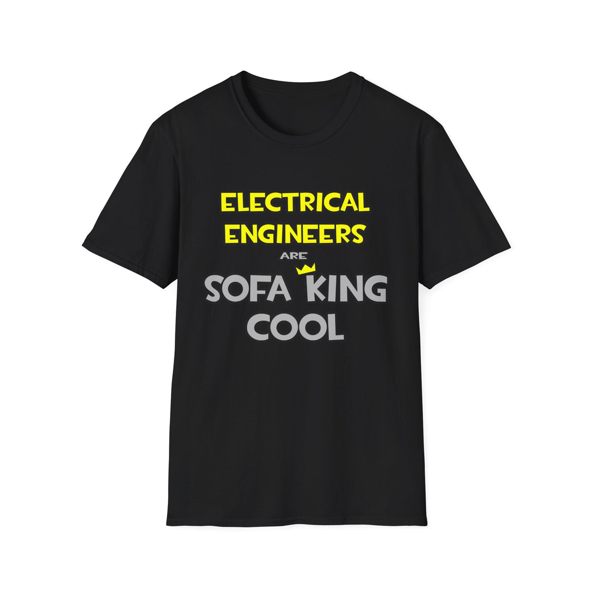 Electrical Engineers Are Sofa King Cool - Unisex Softstyle T-Shirt
