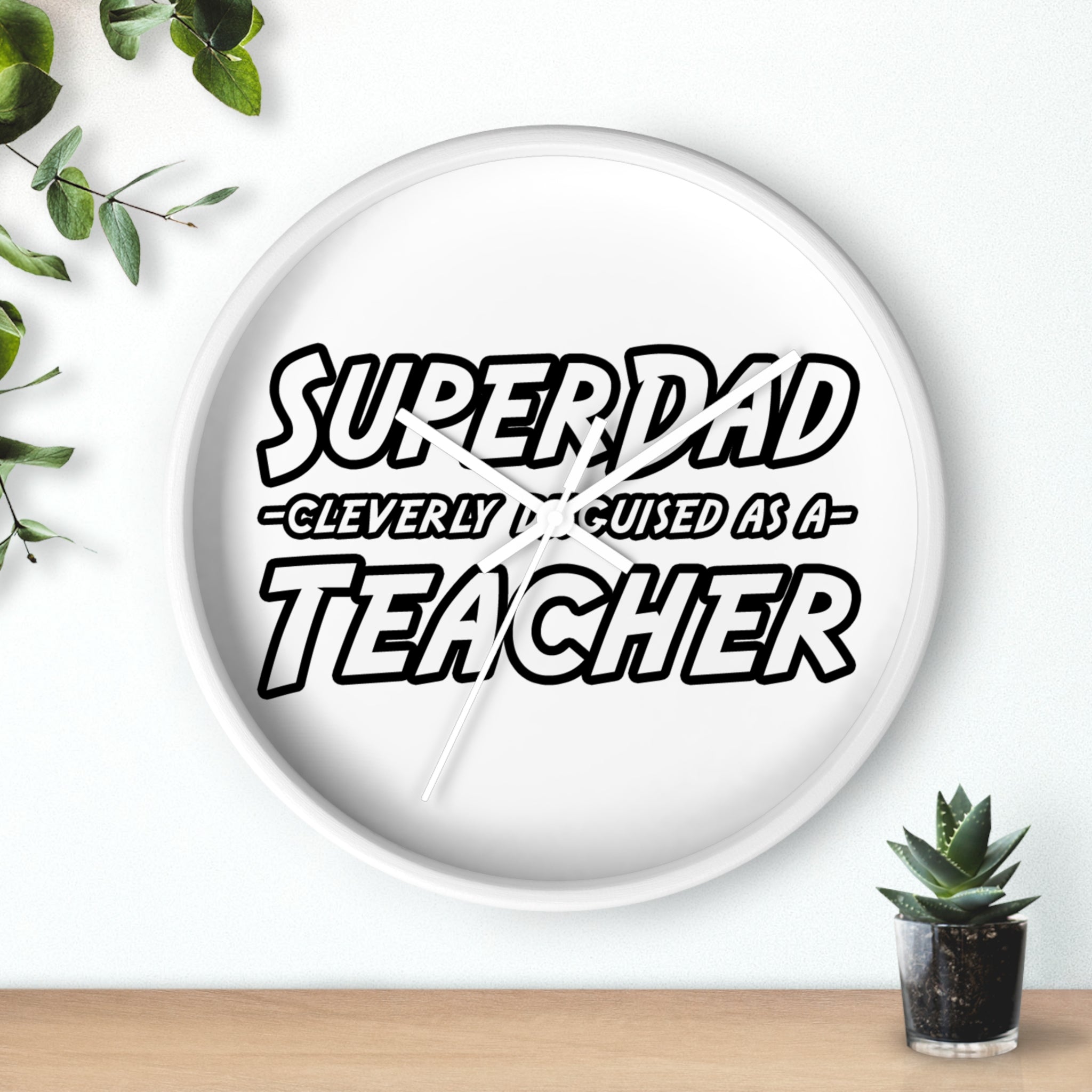 superdad dark teacher - Wall Clock
