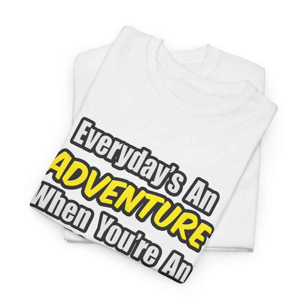Everyday's An Adventure...Electrical Engineer - Unisex Heavy Cotton Tee