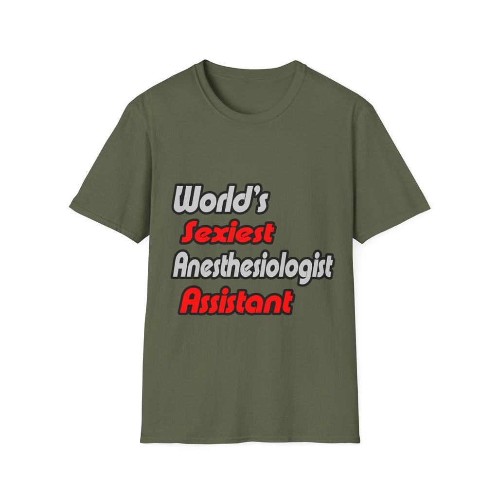 World's Sexiest Anesthesiologist Assistant - Unisex Softstyle T-Shirt