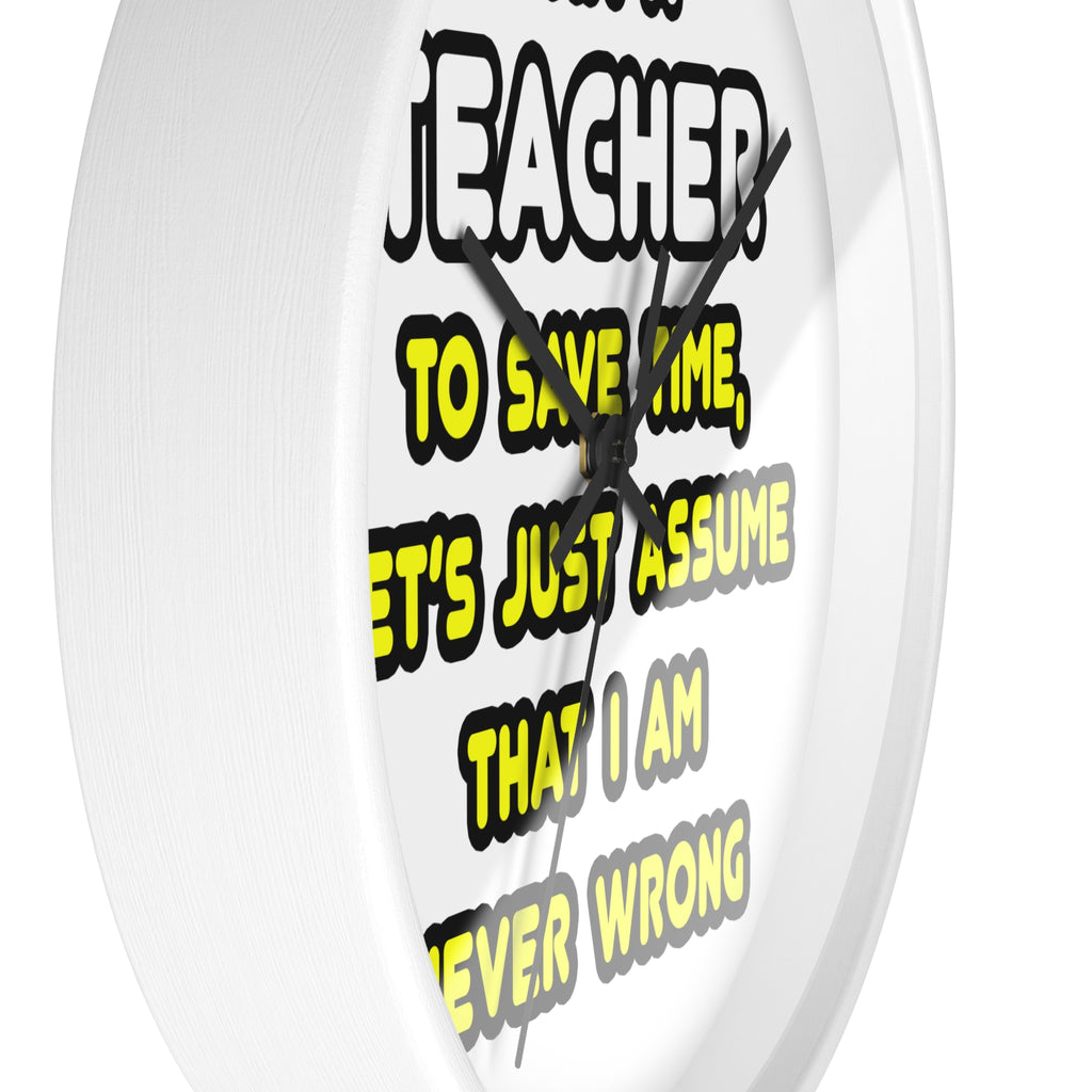 Funny Teacher T Shirts and Gifts - Wall Clock