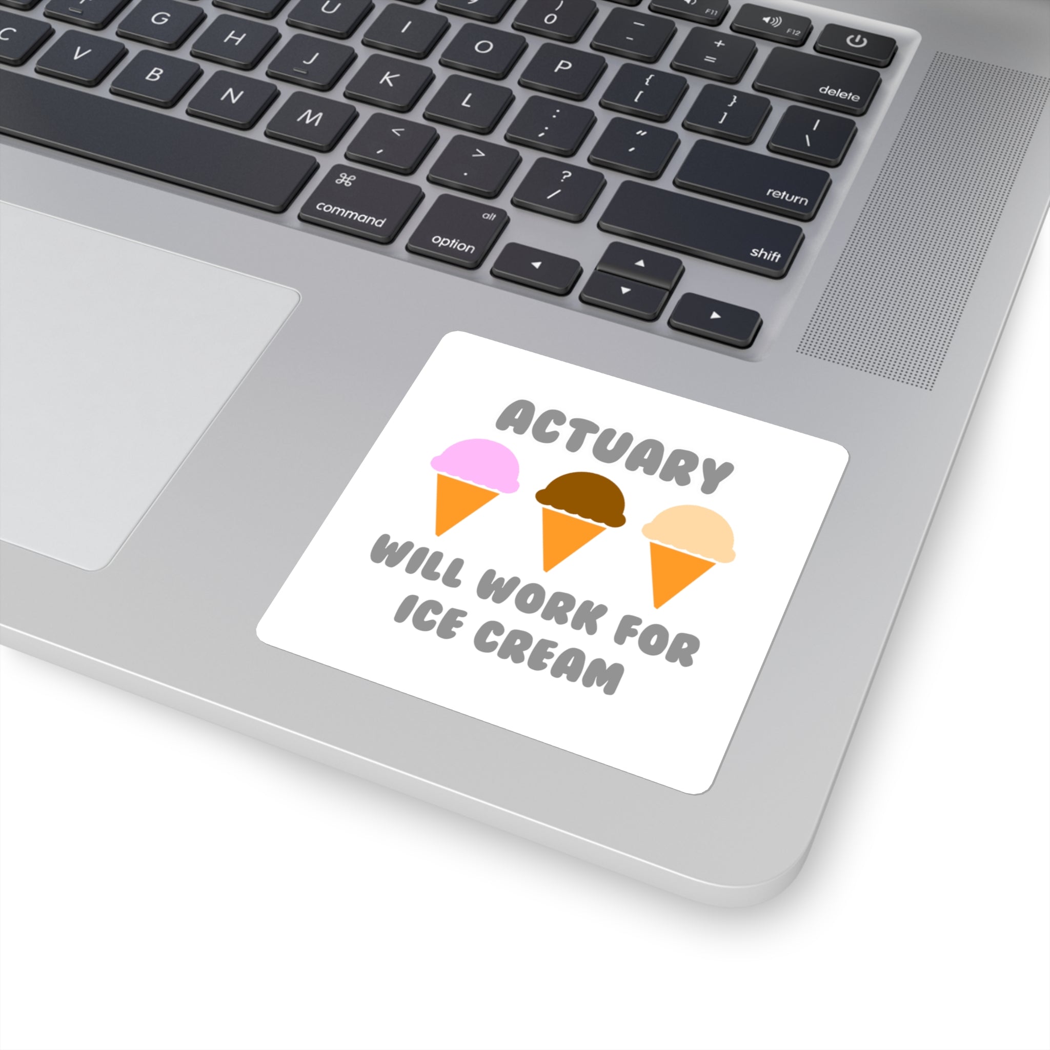 Actuary ... Will Work For Ice Cream - Square Stickers