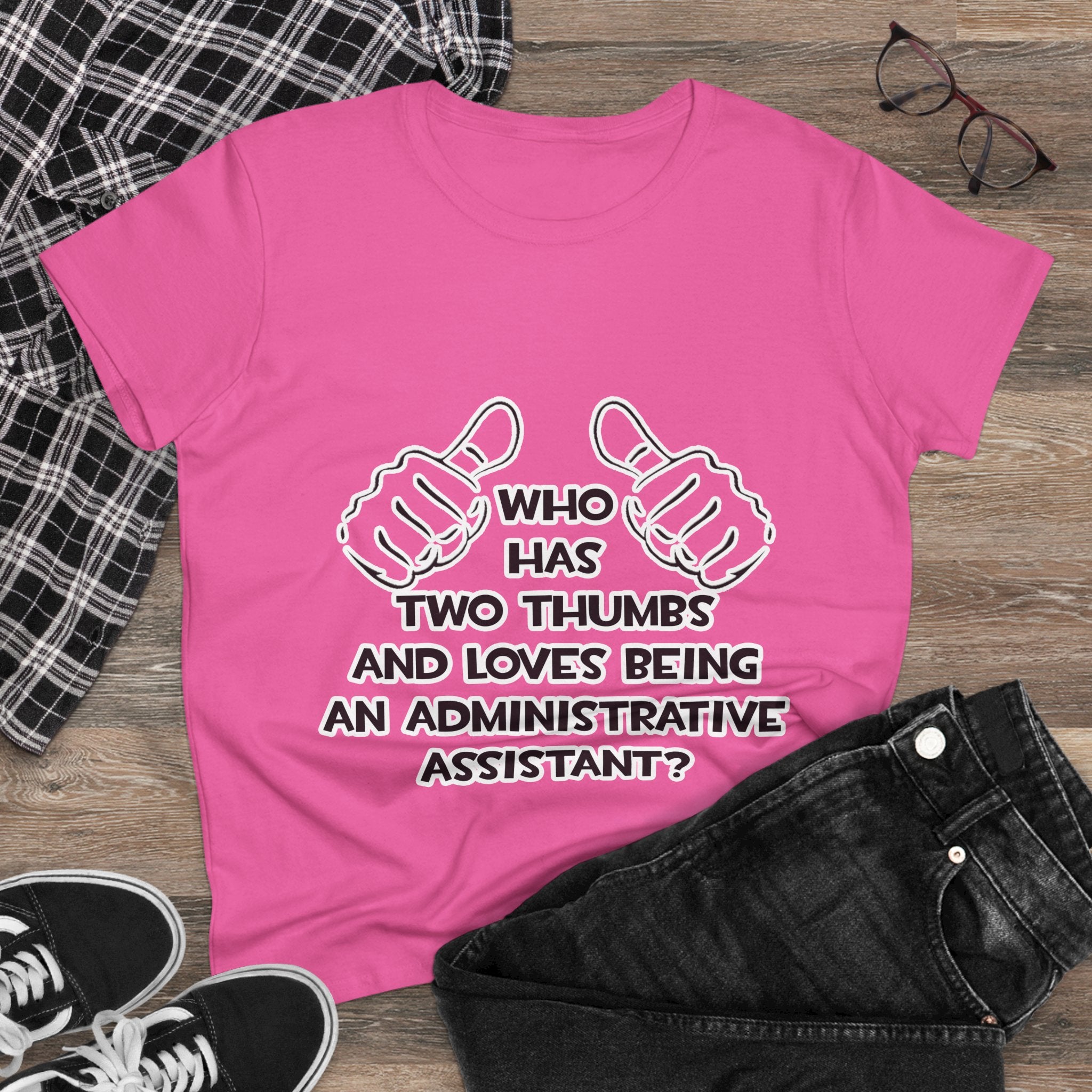 Two Thumbs .. Administrative Assistant - Women's Midweight Cotton Tee