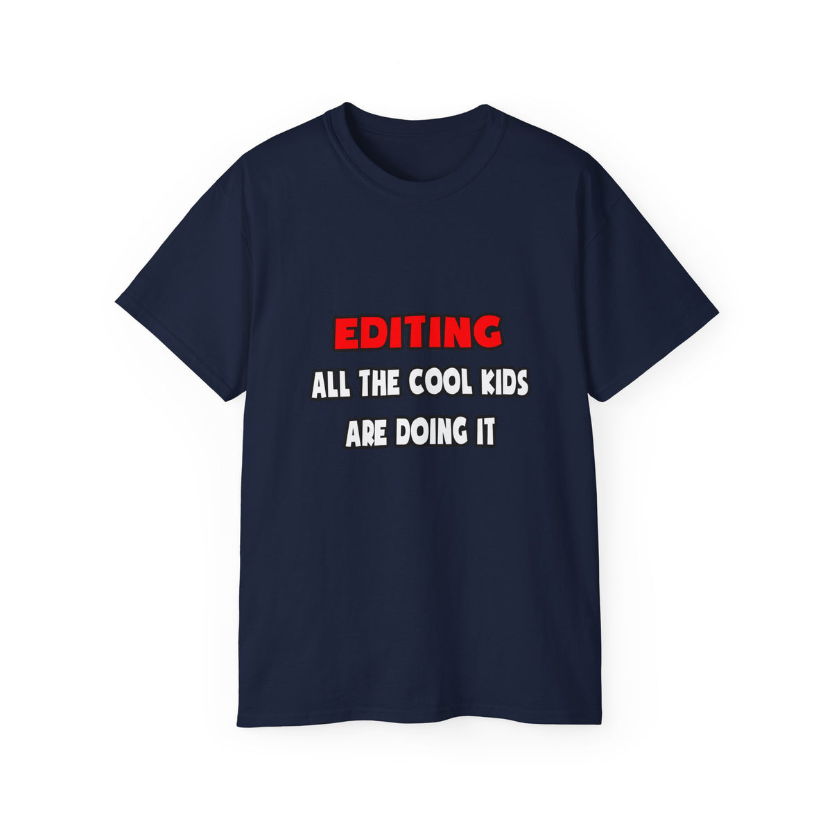 Funny Editor Shirts and Gifts - Unisex Ultra Cotton Tee