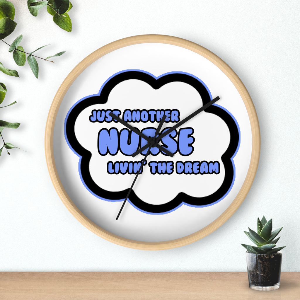 Nurse .. Livin' The Dream - Wall Clock