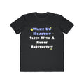 Wake Up Healthy...Sleep With a Nurse Anesthetist - Men's Lightweight Fashion Tee