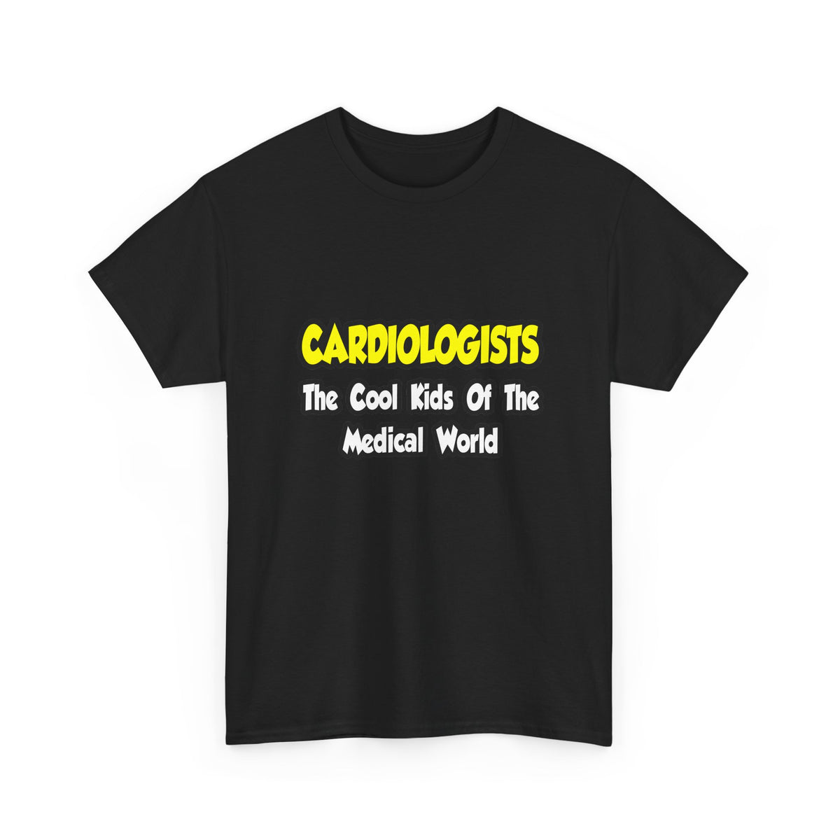 Cardiologists...Cool Kids of Medical World - Unisex Heavy Cotton Tee