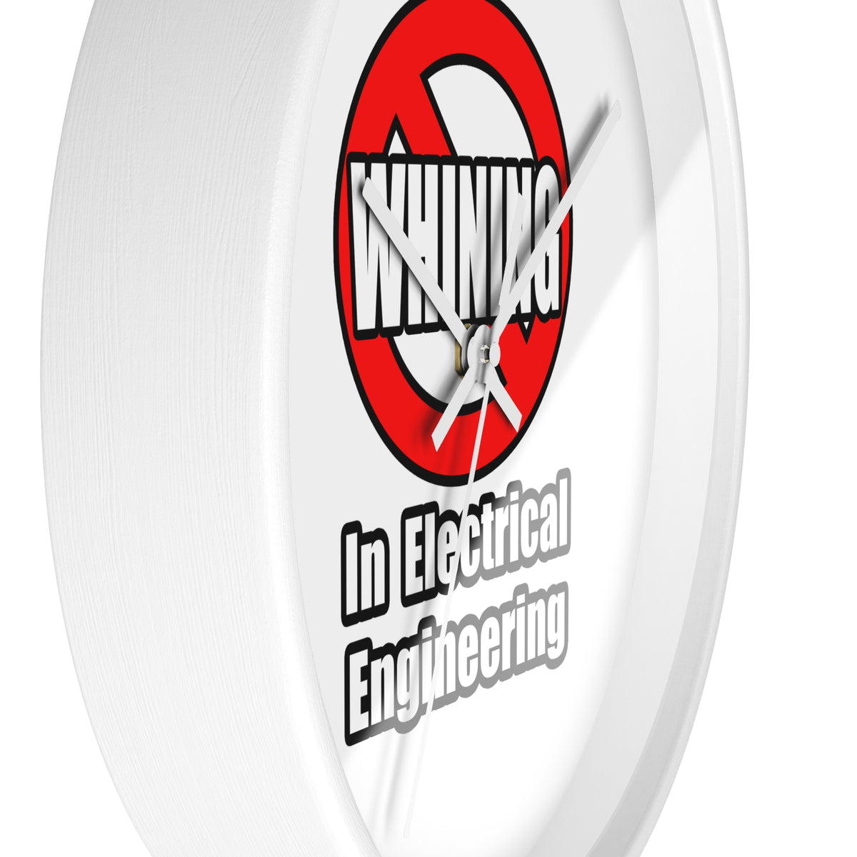 No Whining In Electrical Engineering - Wall Clock
