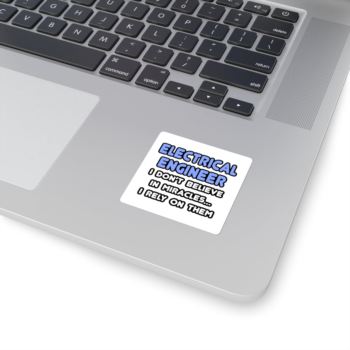 Miracles and Electrical Engineers - Square Stickers