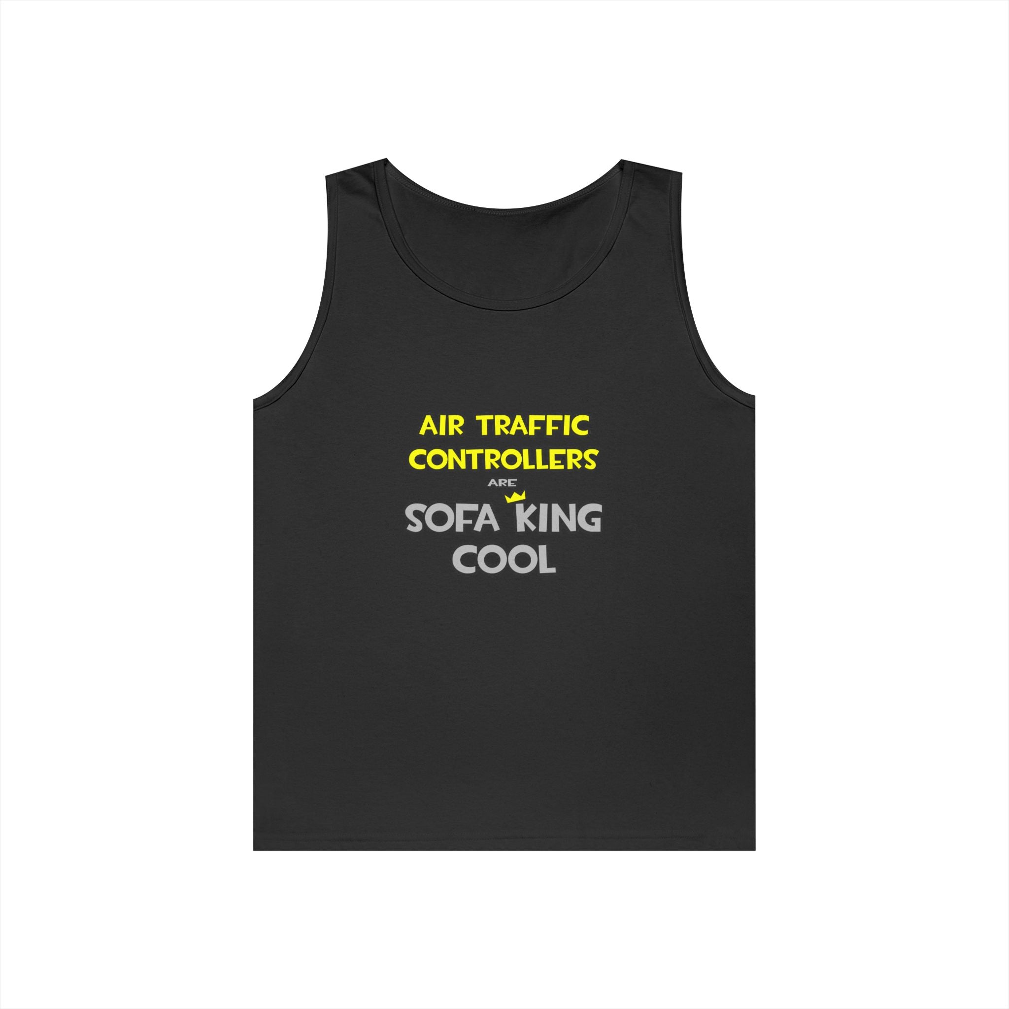 Air Traffic Controllers Are Sofa King Cool - Unisex Heavy Cotton Tank Top