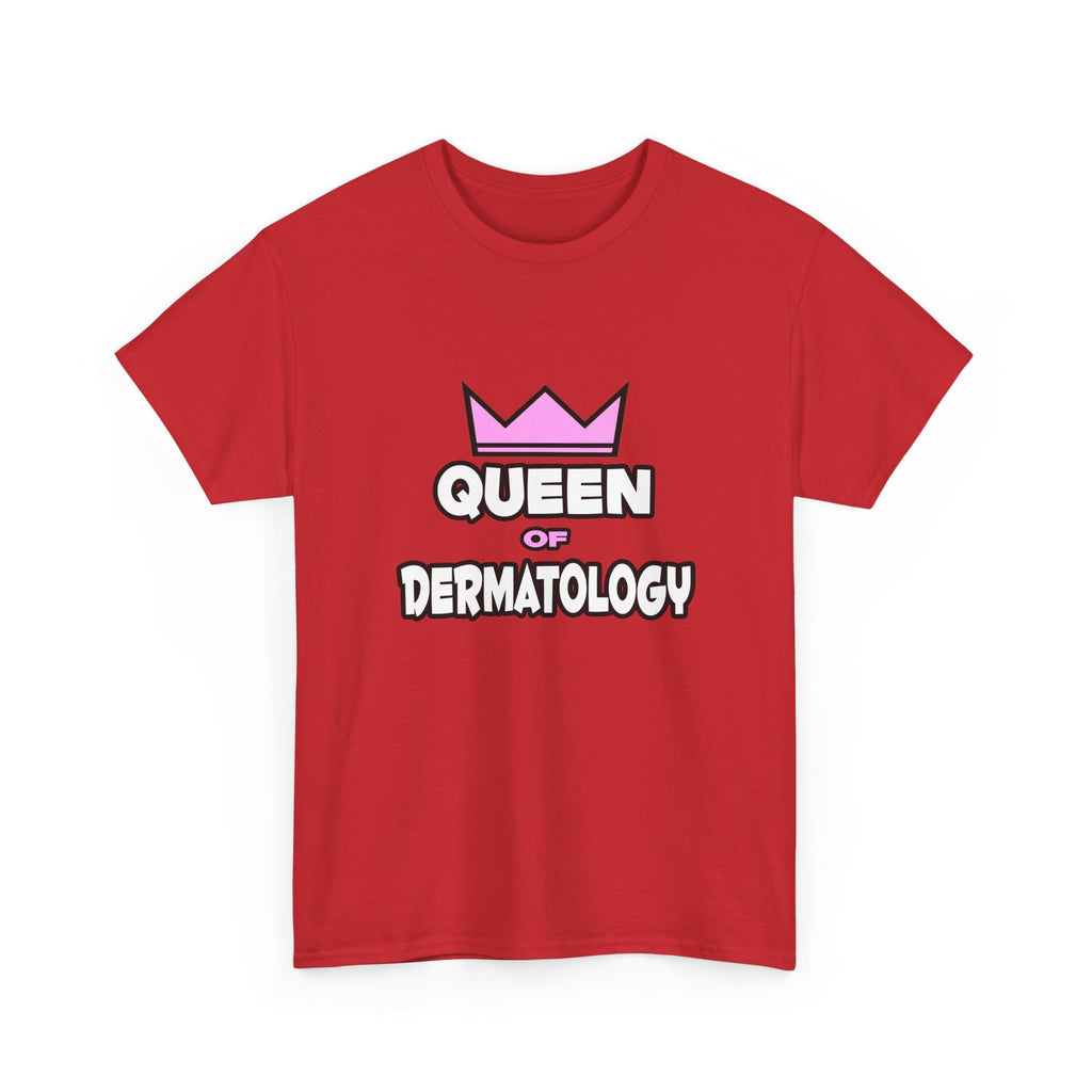 Queen of Dermatology - Unisex Heavy Cotton Tee