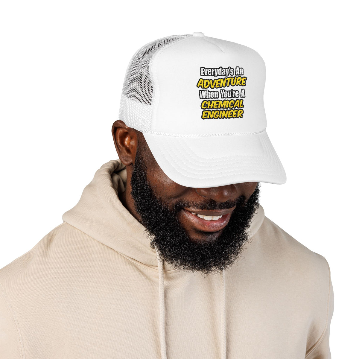 Everyday's An Adventure...Chemical Engineer - Foam Trucker Hat