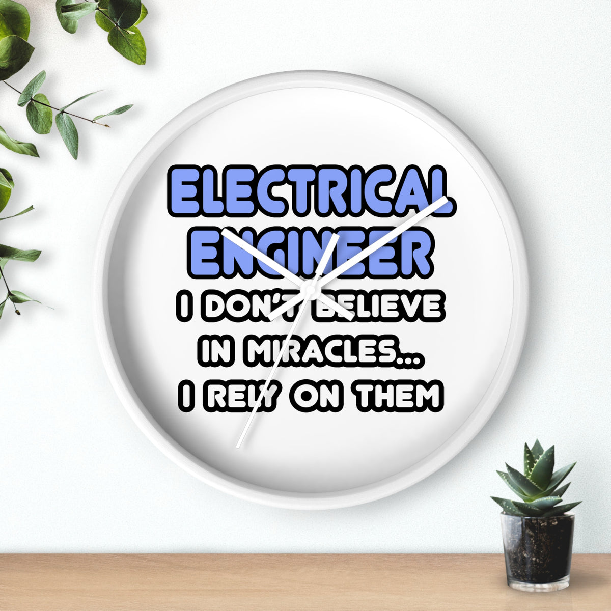 Miracles and Electrical Engineers - Wall Clock
