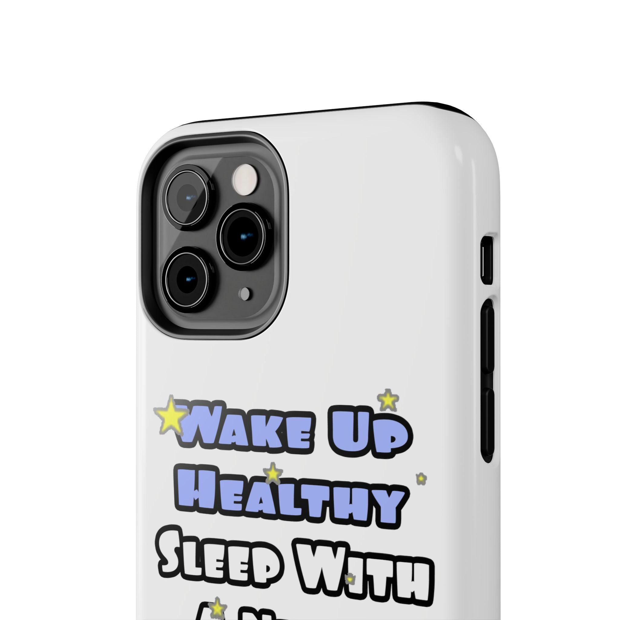 Wake Up Healthy...Sleep With a Nurse - Tough Phone Cases