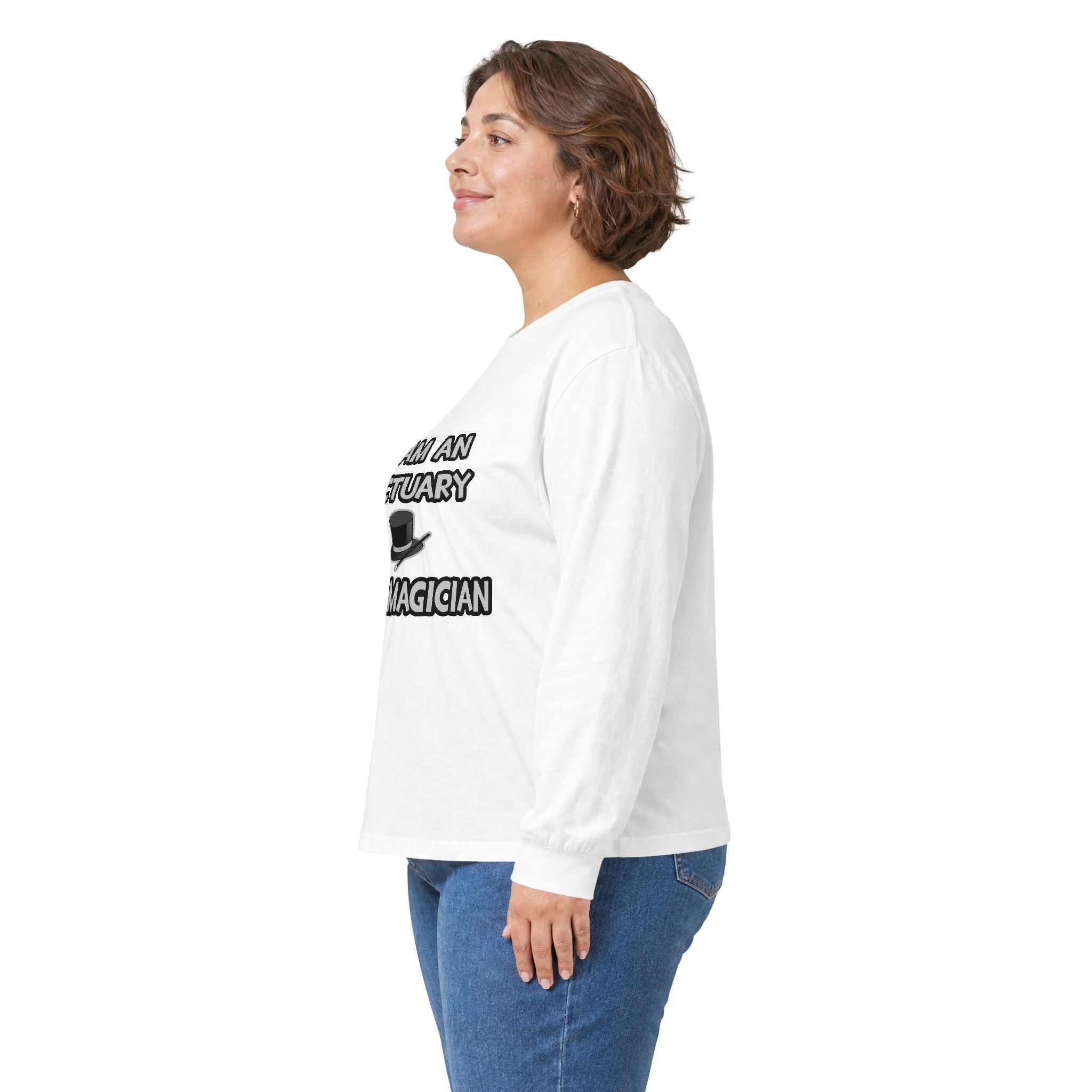 I Am An Actuary... Not A Magician - Unisex Ultra Cotton Long Sleeve Tee