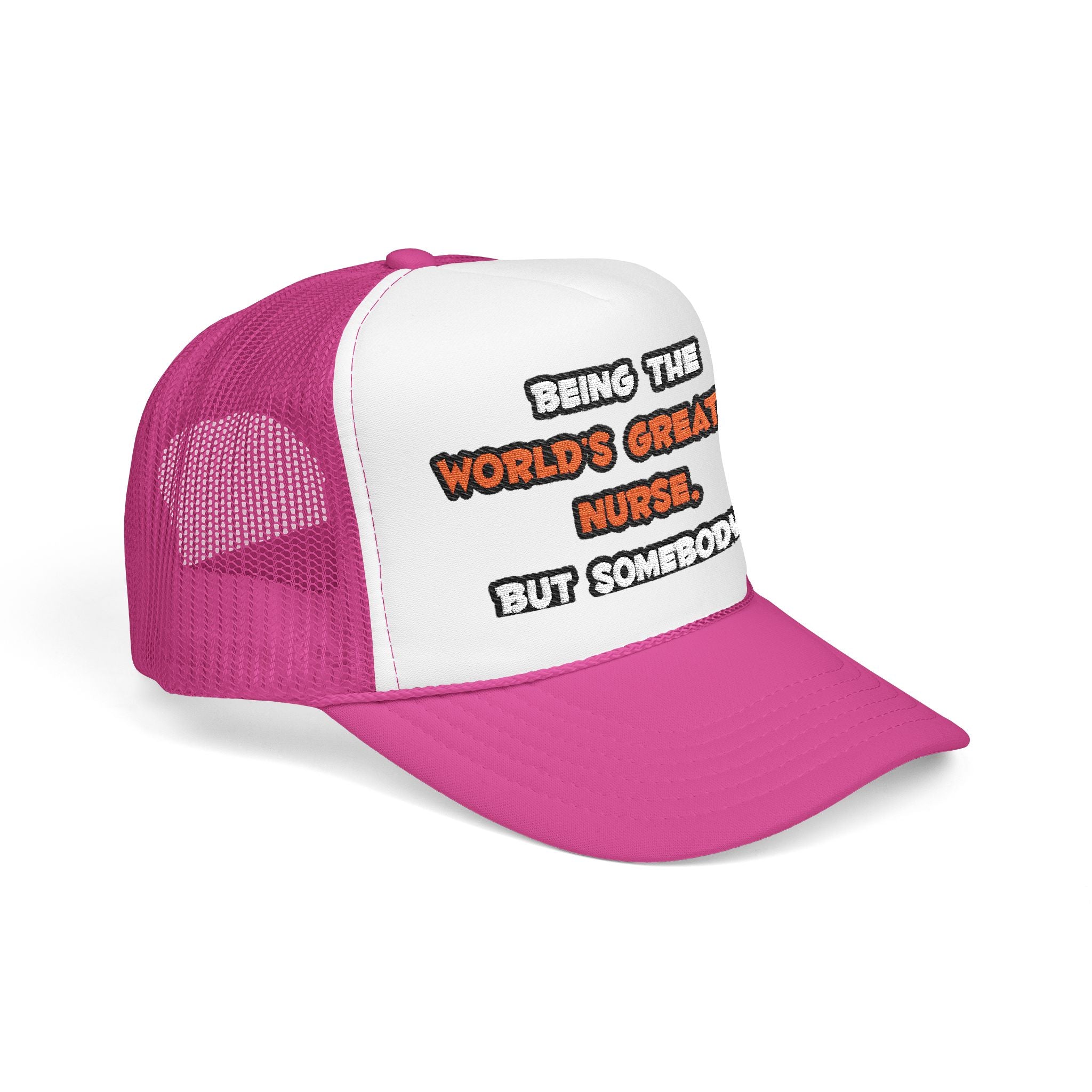 World's Greatest Nurse Joke - Foam Trucker Hat