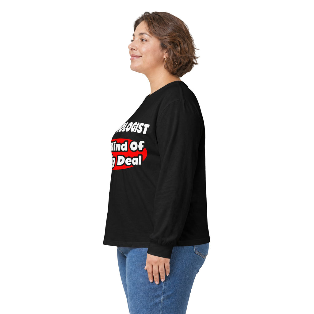 Cardiologist...Big Deal (2) - Unisex Ultra Cotton Long Sleeve Tee