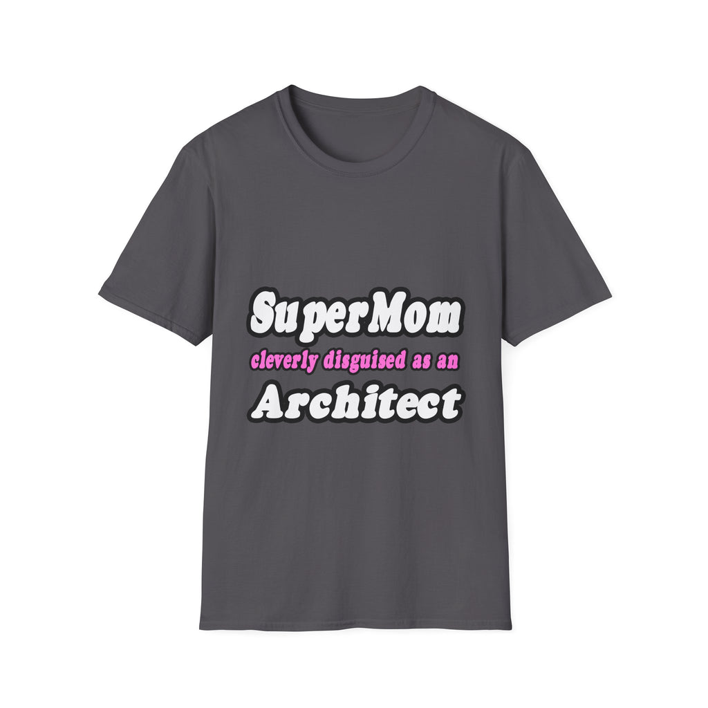 SuperMom...Architect - Unisex Softstyle T-Shirt