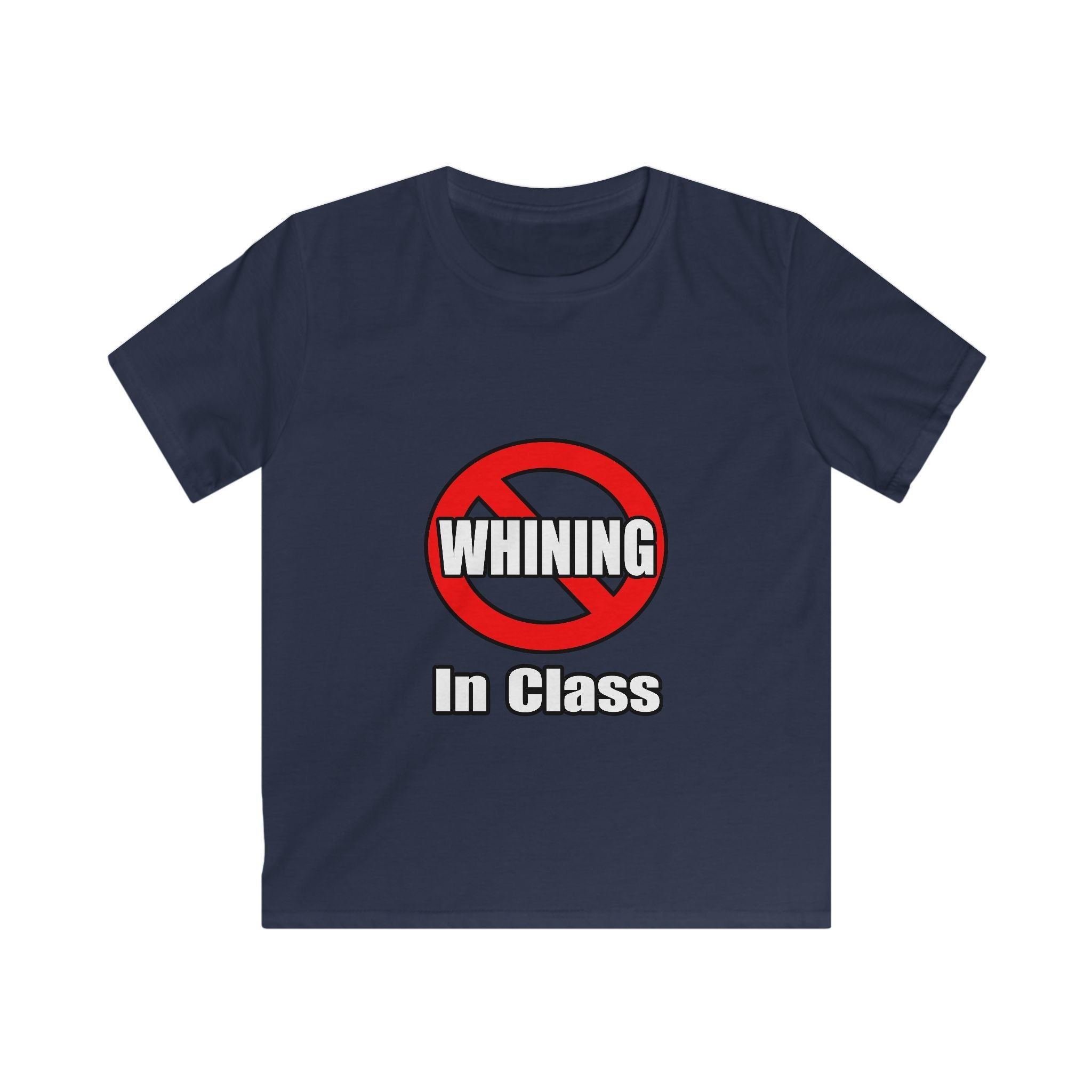 No Whining In Class - Kids Softstyle Tee
