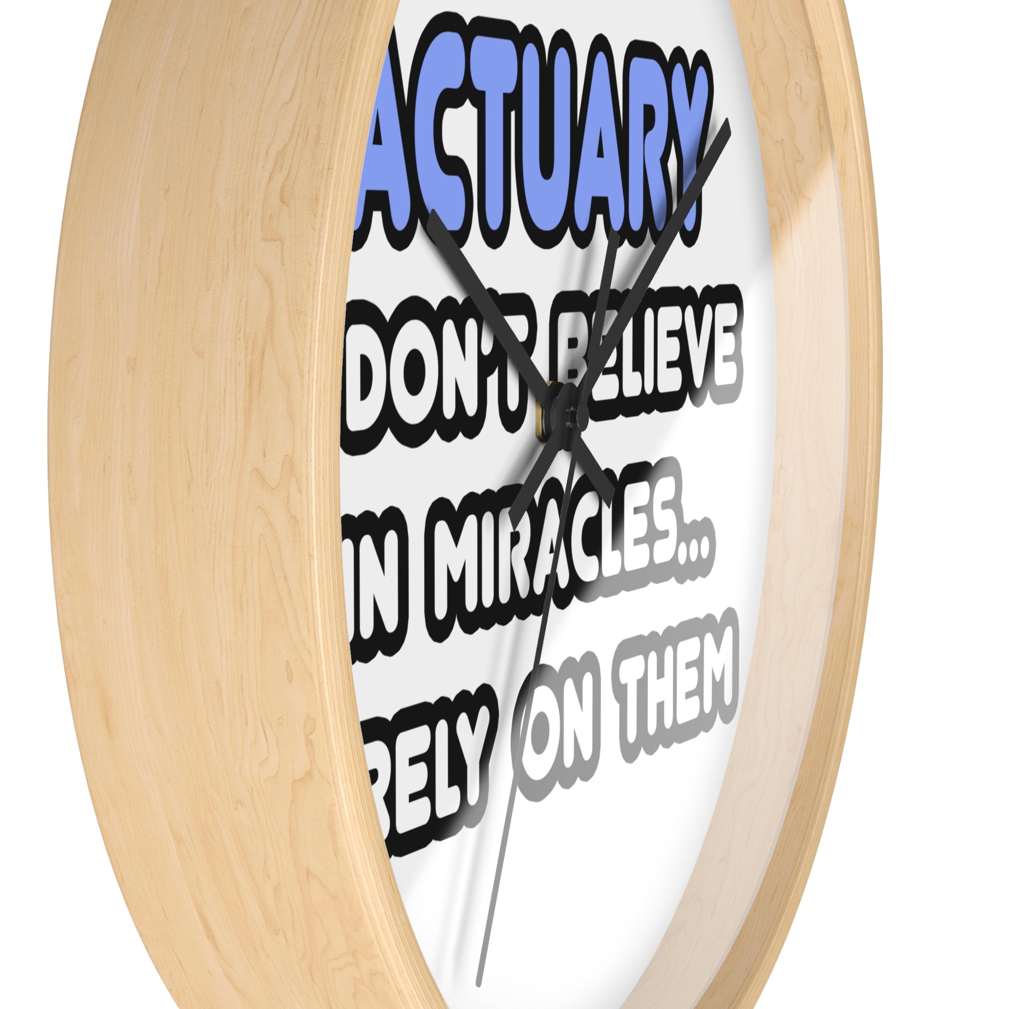 Miracles and Actuaries - Wall Clock