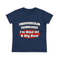 Cardiovascular Technologist .. Big Deal - Women's Midweight Cotton Tee