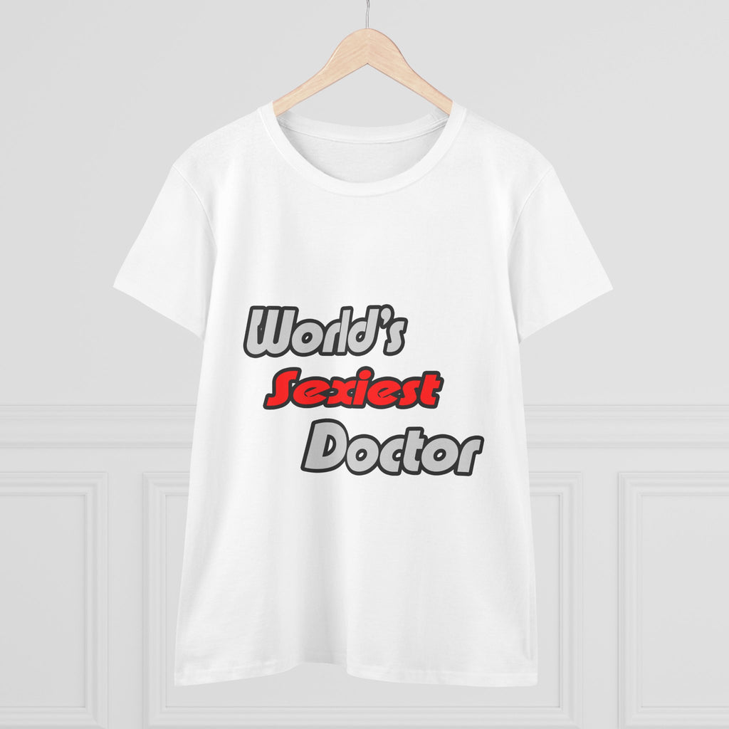 World's Sexiest Doctor - Women's Midweight Cotton Tee