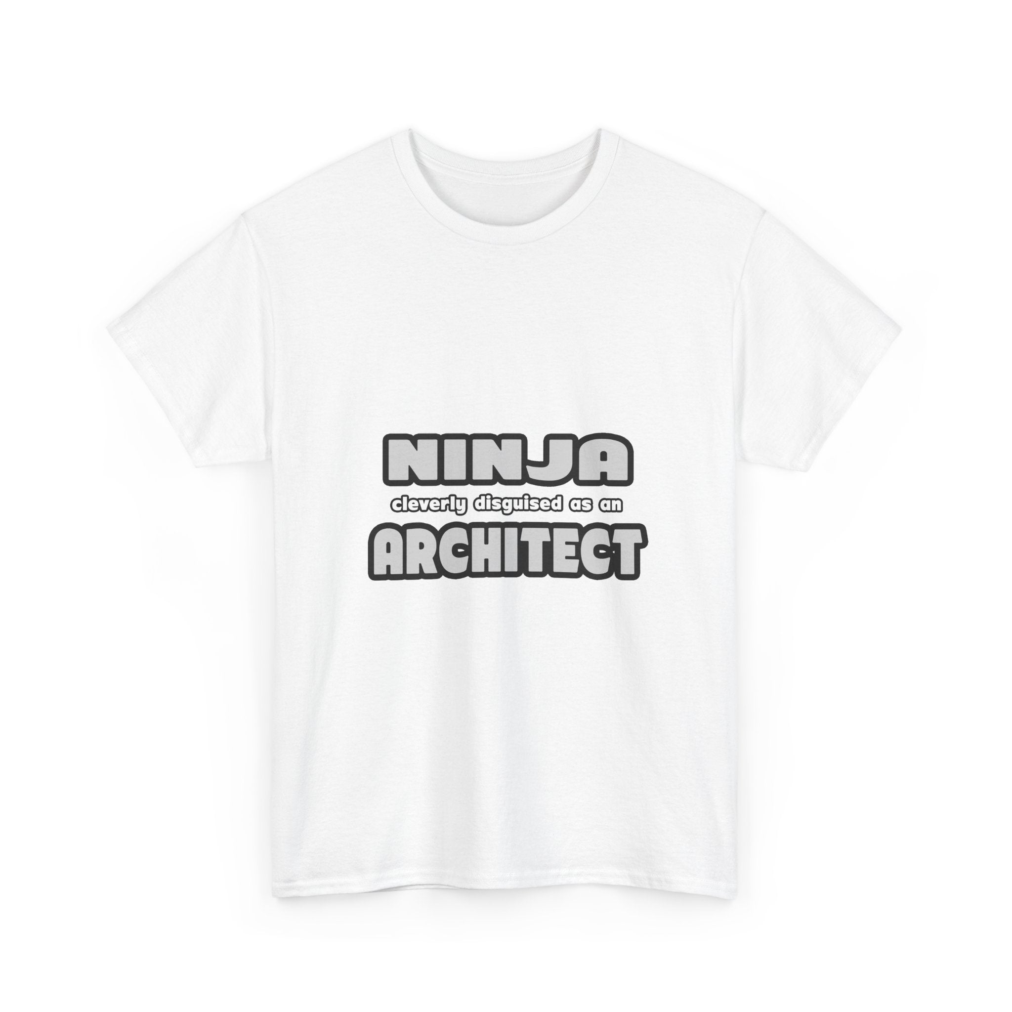 Ninja Cleverly Disguised As An Architect - Unisex Heavy Cotton Tee
