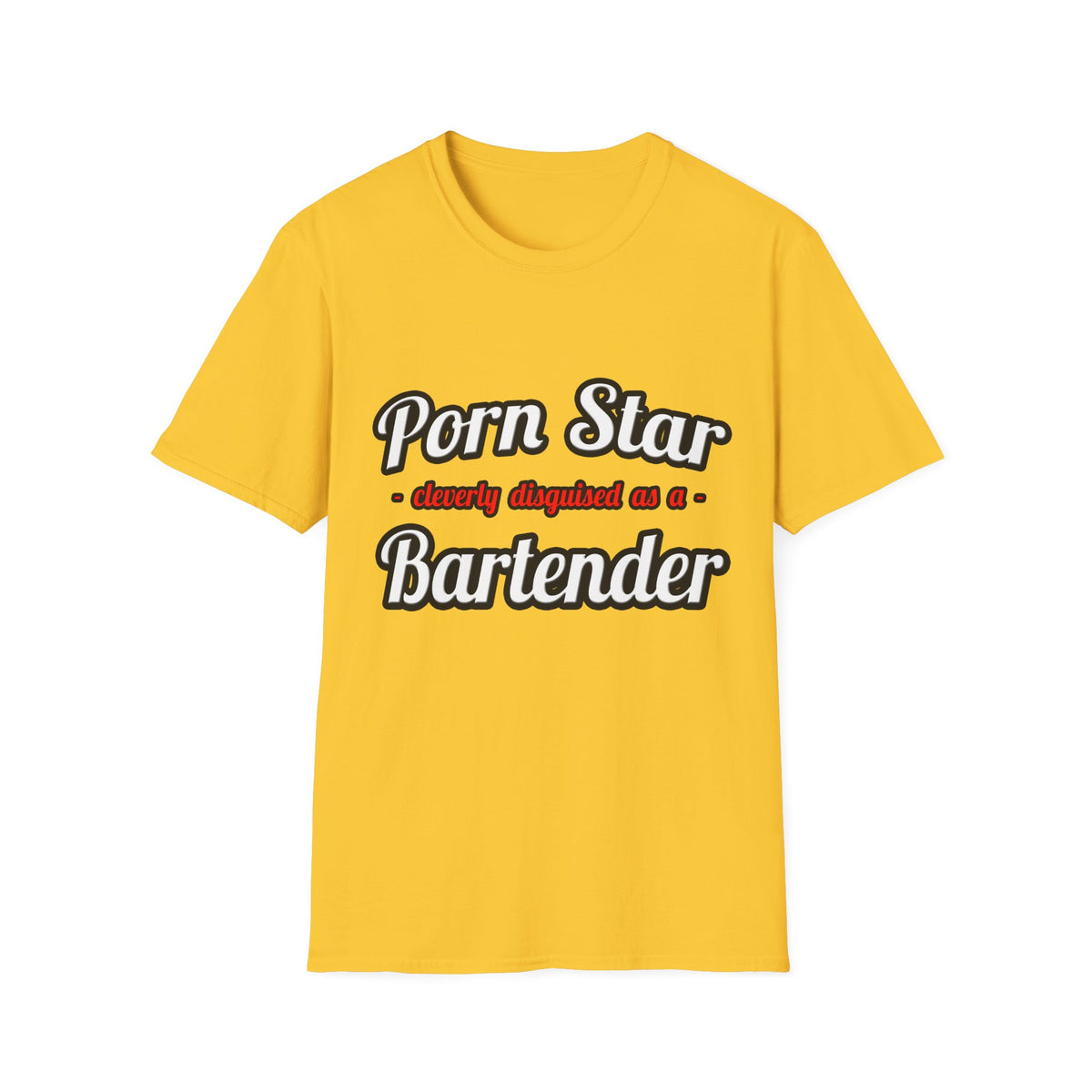 Porn Star... Bartender - Unisex Softstyle T-Shirt