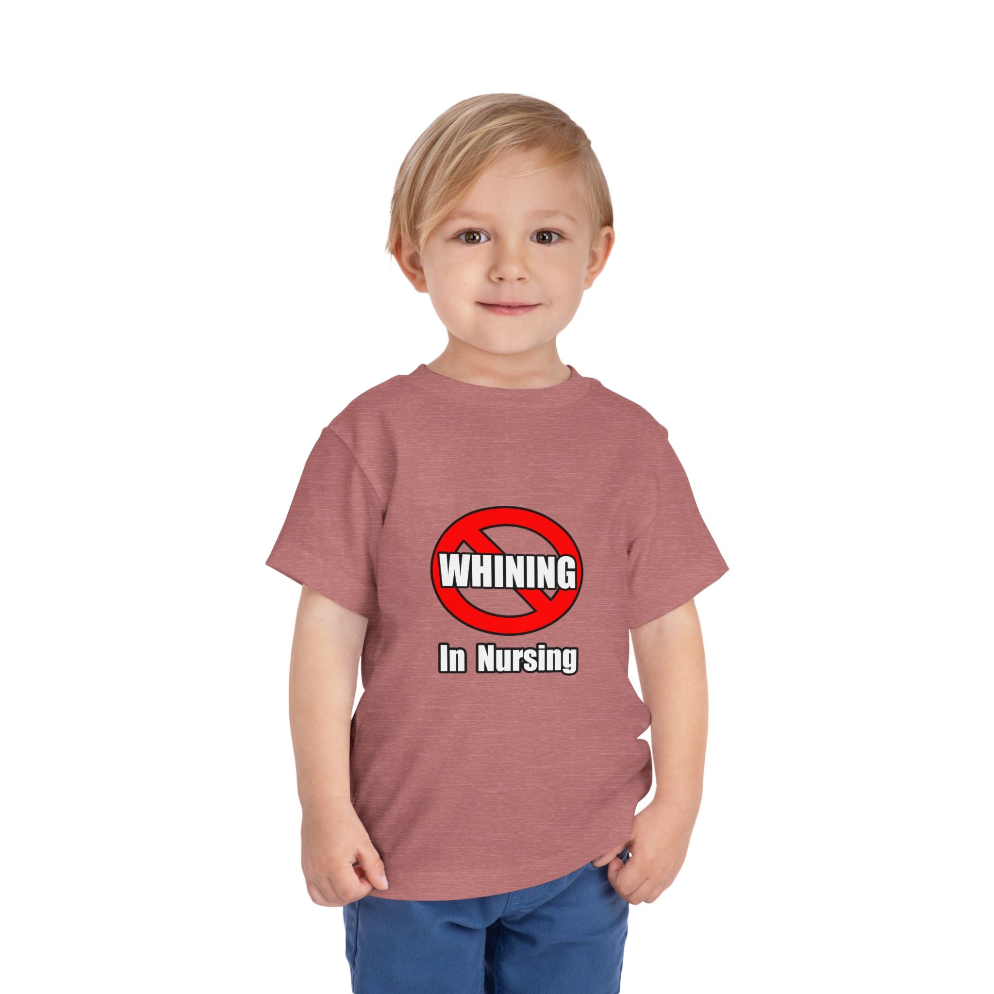No Whining In Nursing - Toddler Short Sleeve Tee
