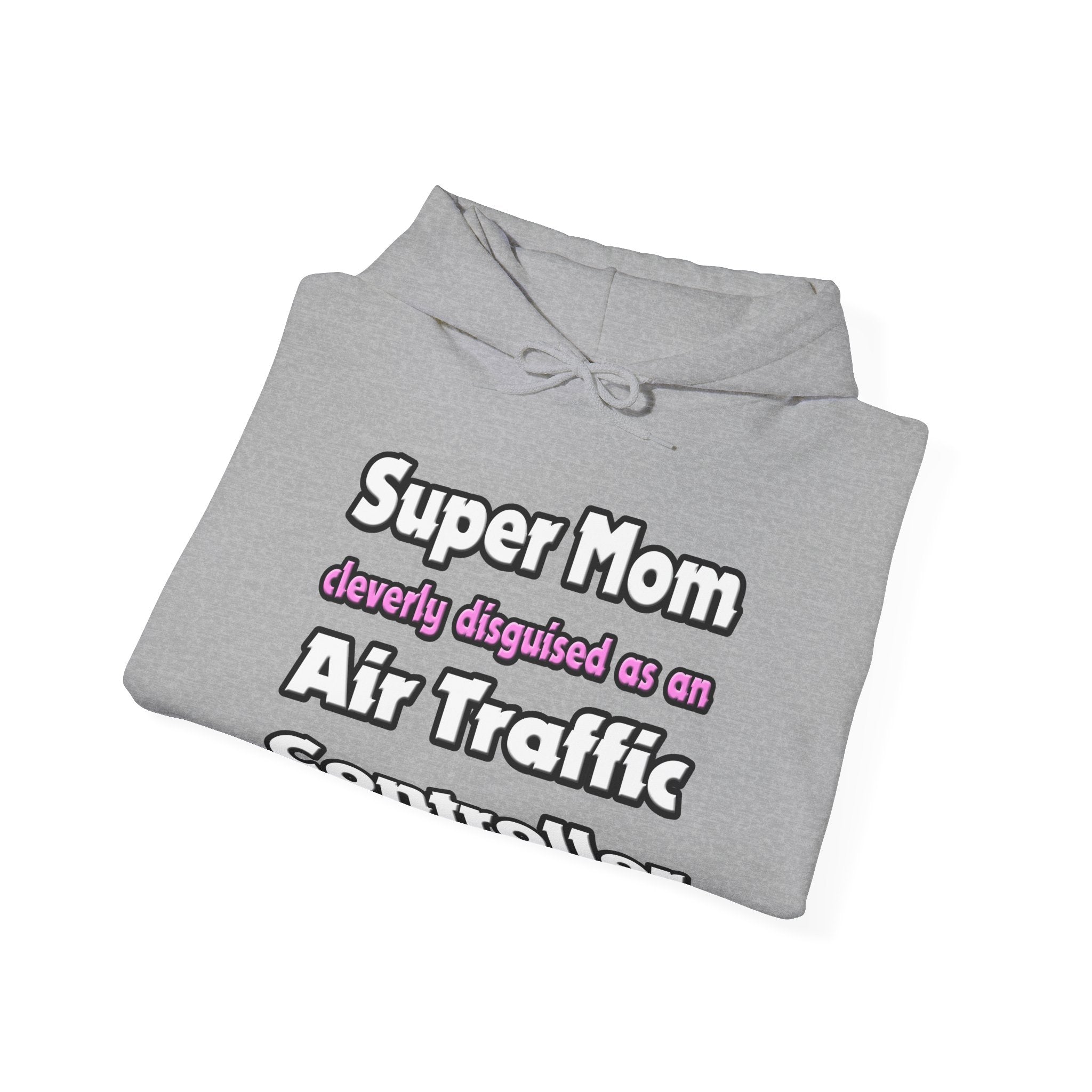 Super Mom ... Air Traffic Controller - Unisex Heavy Blend™ Hooded Sweatshirt