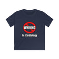 No Whining In Cardiology - Kids Softstyle Tee