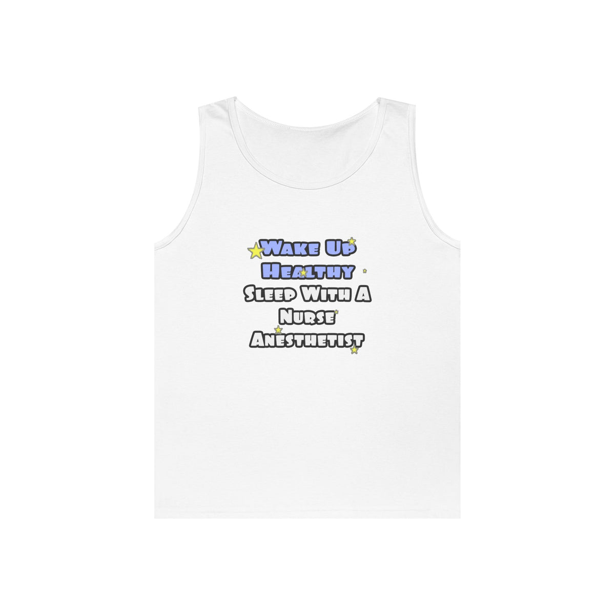 Wake Up Healthy...Sleep With a Nurse Anesthetist - Unisex Heavy Cotton Tank Top
