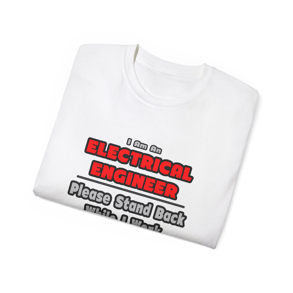 Electrical Engineer...Work My Magic - Unisex Ultra Cotton Tee