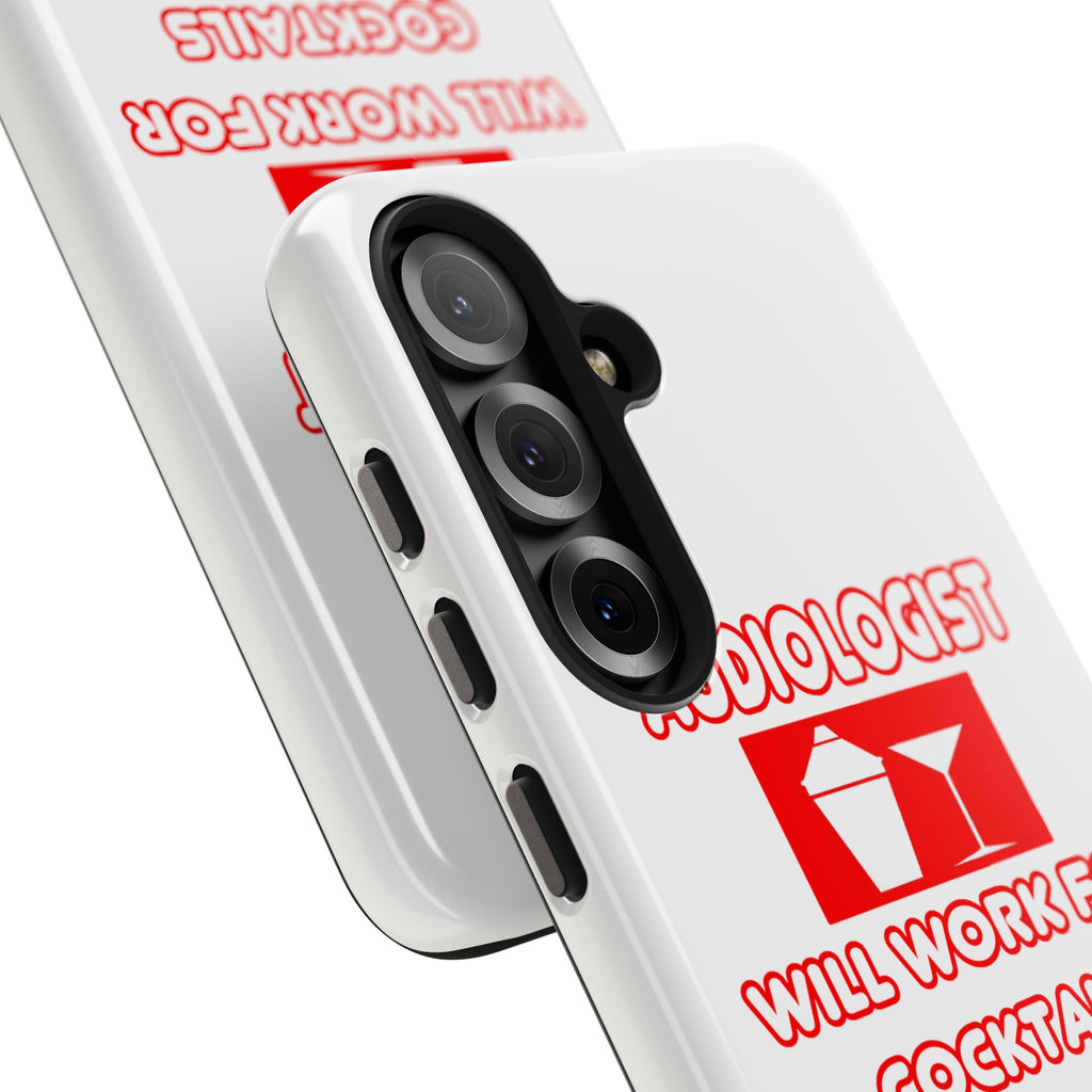 Audiologist ... Will Work For Cocktails - Tough Phone Cases