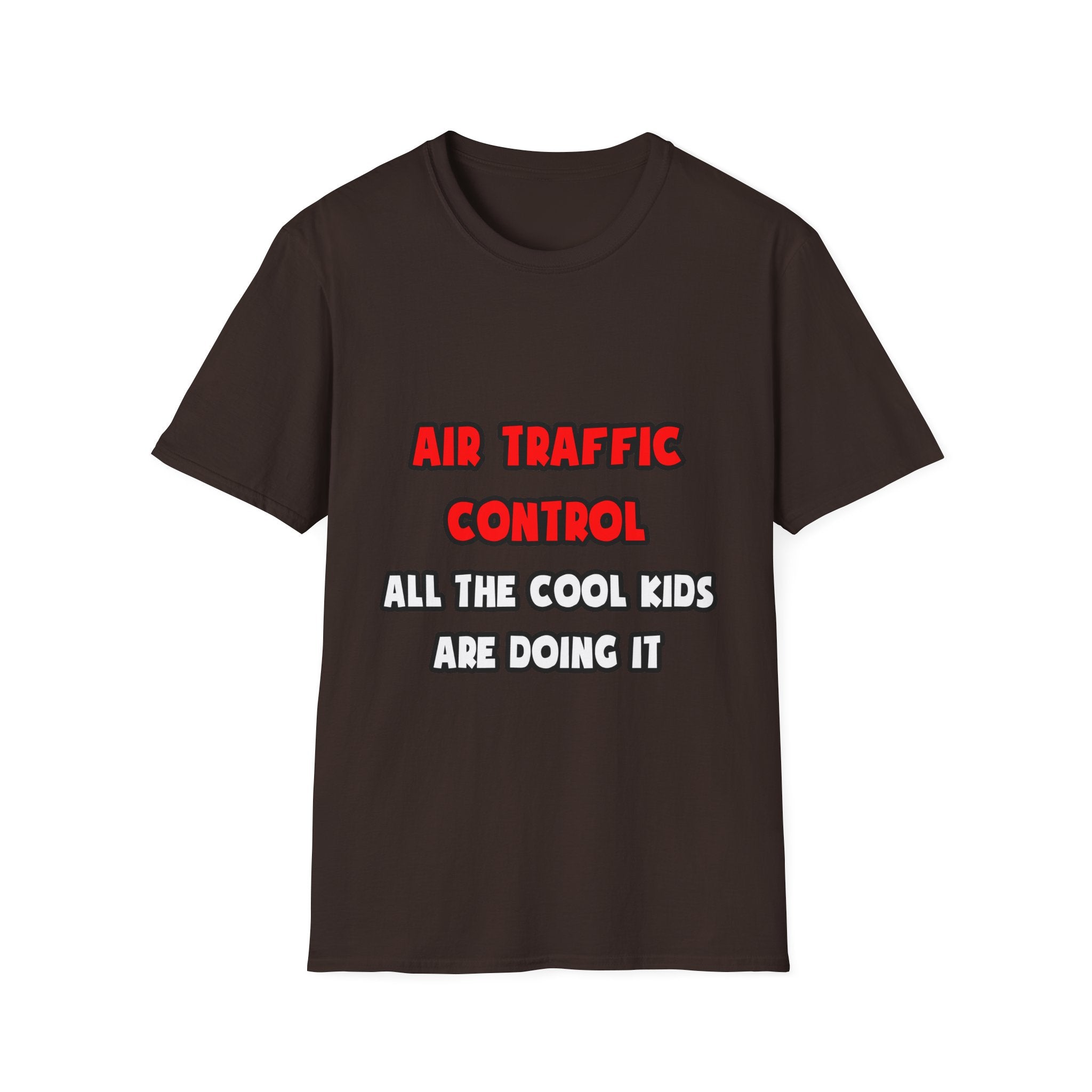 Funny Air Traffic Controller Shirts - Unisex Softstyle T-Shirt