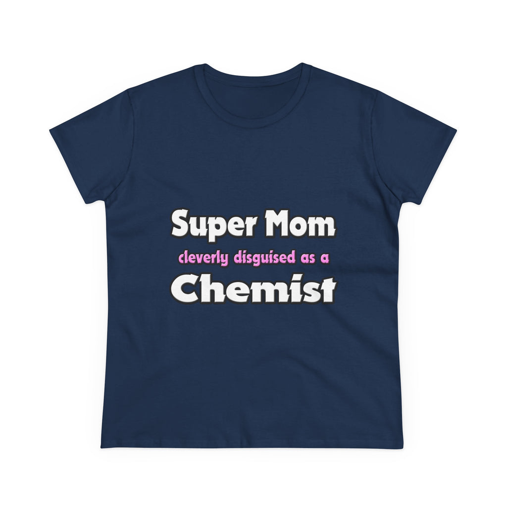 Super Mom ... Chemist - Women's Midweight Cotton Tee