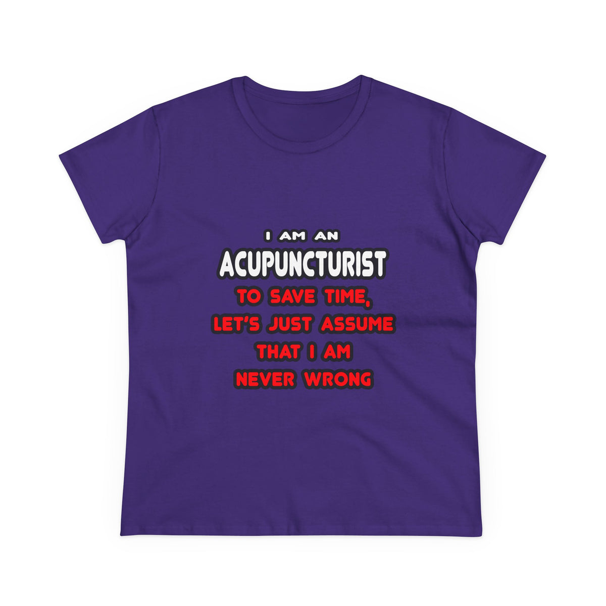 Funny Acupuncturist T Shirts and Gifts - Women's Midweight Cotton Tee