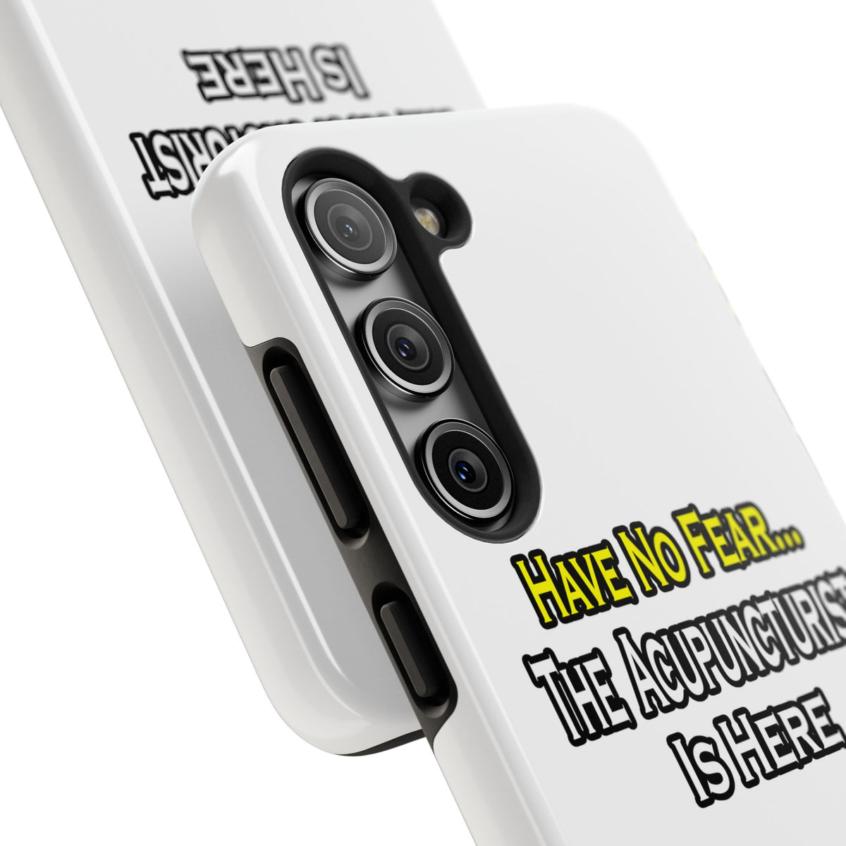 Have No Fear, Acupuncturist Is Here - Tough Phone Cases