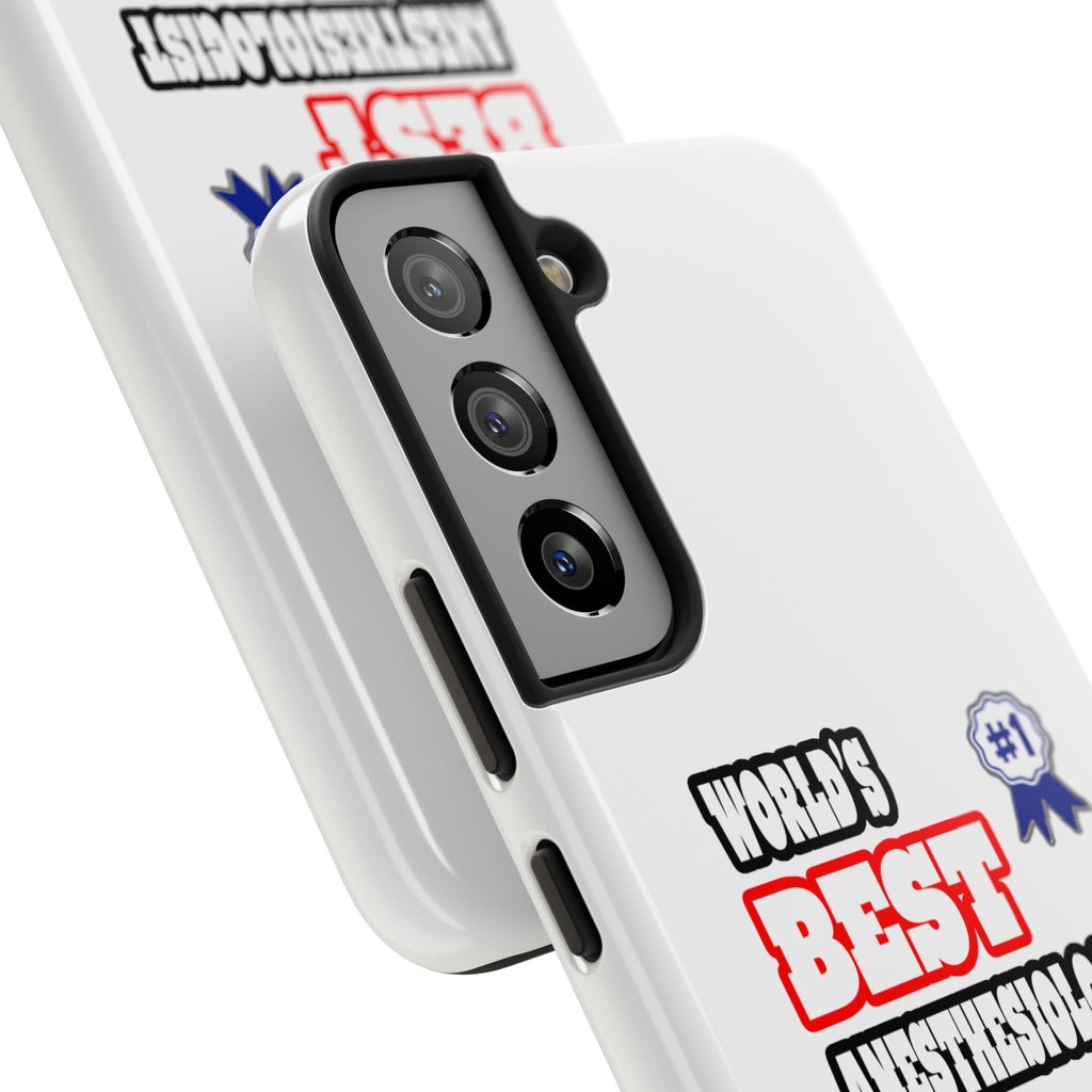 World's Best Anesthesiologist - Tough Phone Cases