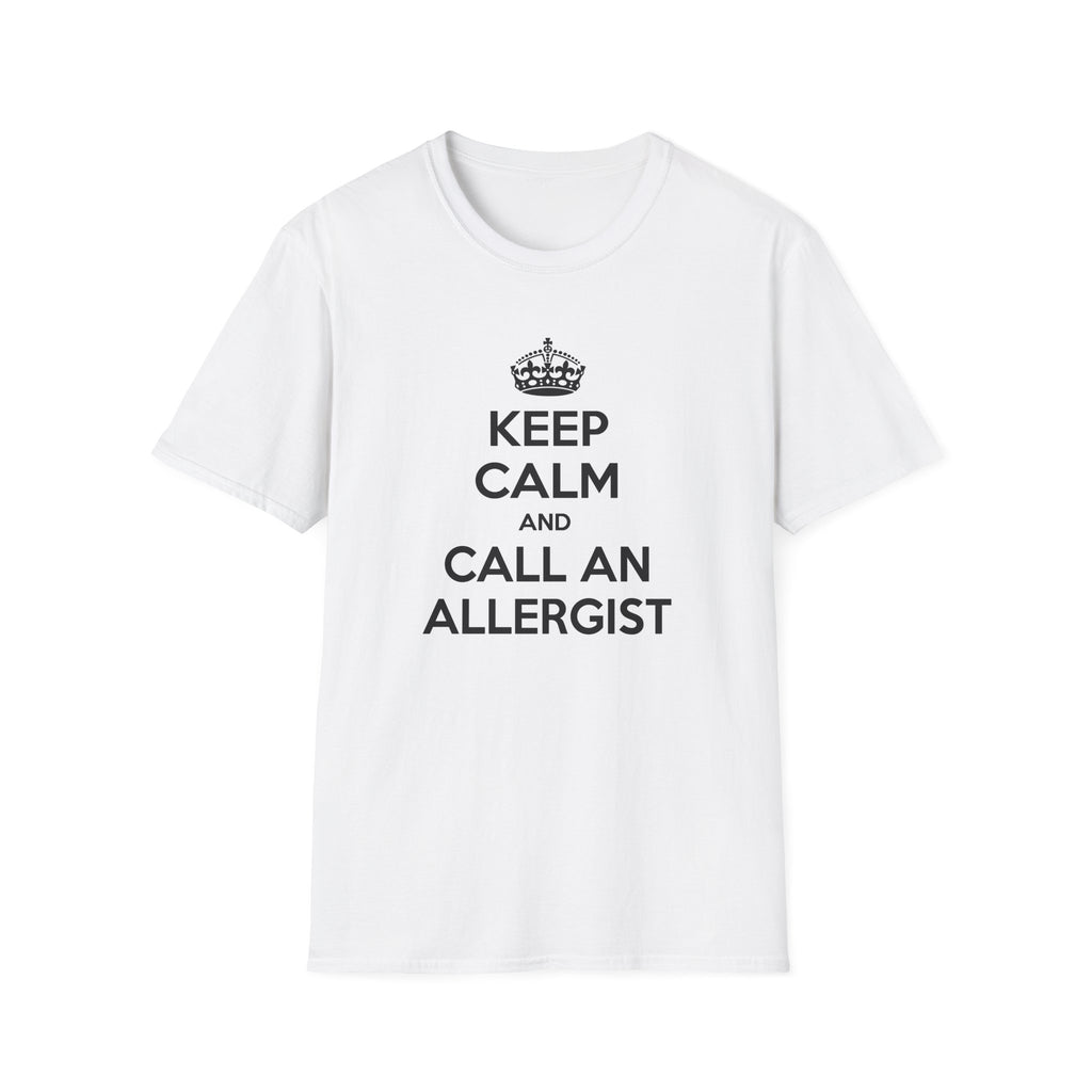 Keep Calm and Call an Allergist - Unisex Softstyle T-Shirt