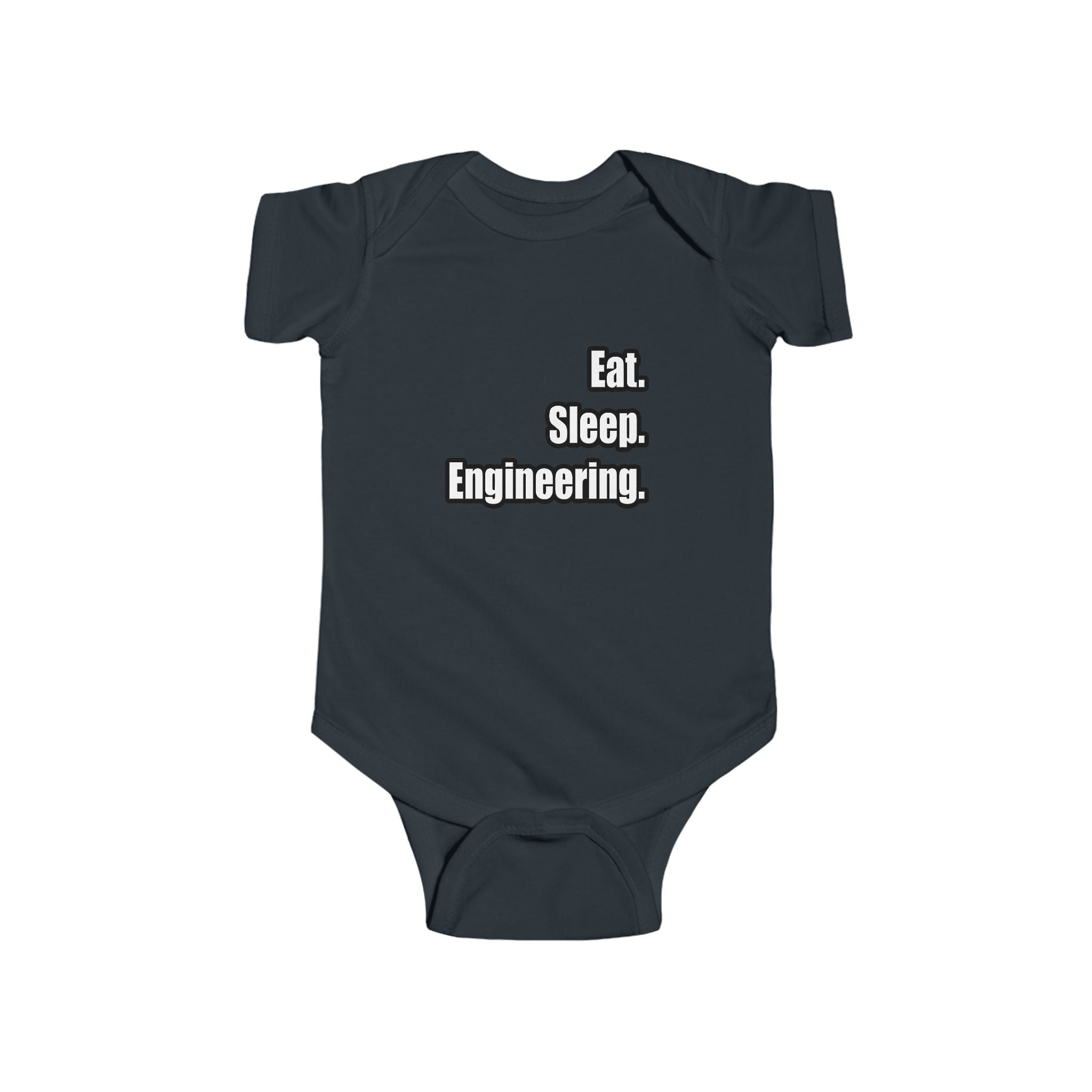 Eat. Sleep. Engineering - Infant Fine Jersey Bodysuit