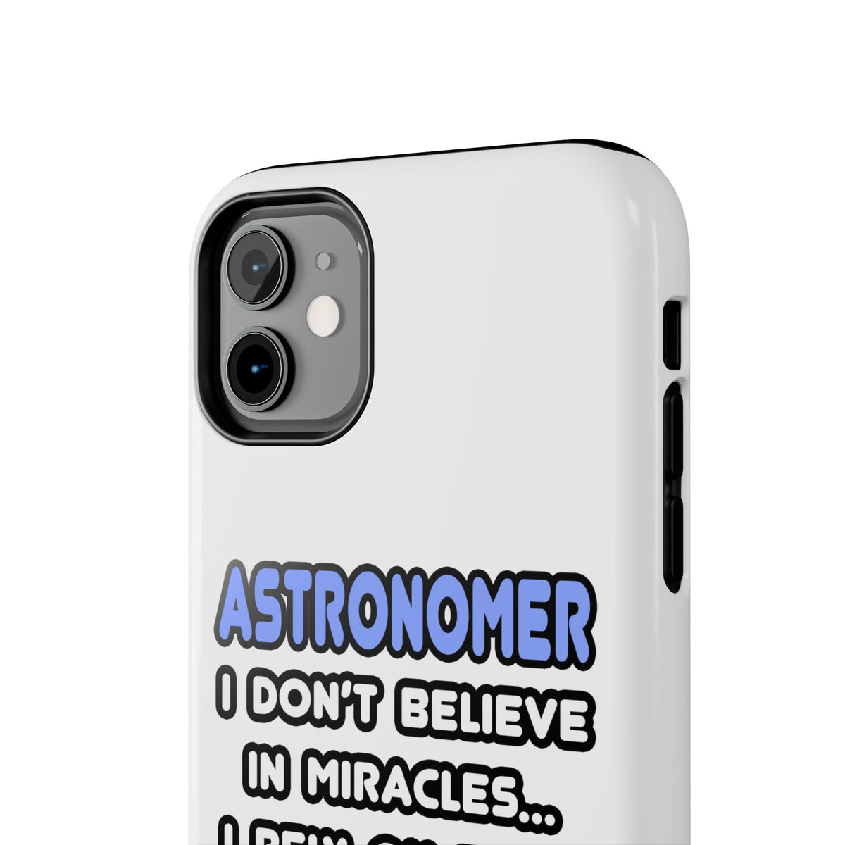 Miracles and Astronomers - Tough Phone Cases