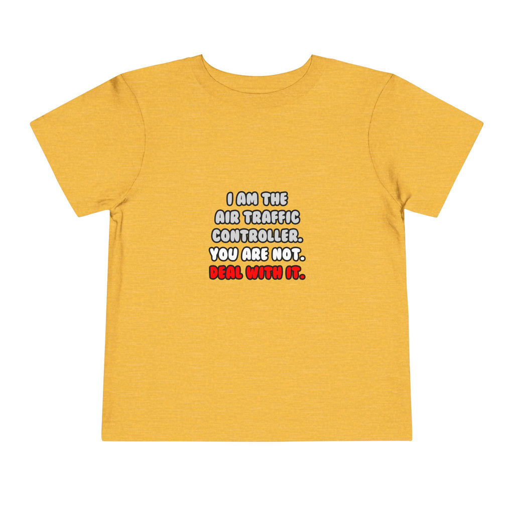 Deal With It ... Funny Air Traffic Controller - Toddler Short Sleeve Tee