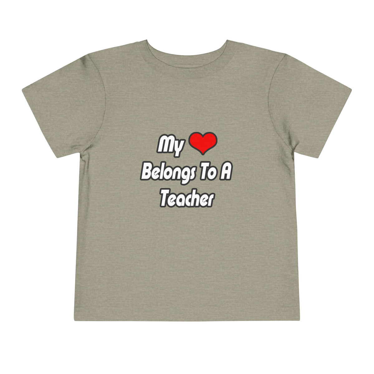 My Heart Belongs To A Teacher - Toddler Short Sleeve Tee
